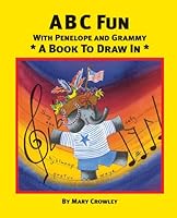 ABC Fun with Penelope and Grammy - A Book to Draw In 1605710504 Book Cover