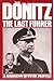 Donitz: The Last Fuhrer