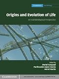  Origins and Evolution of Life: An Astrobiological Perspective (Cambridge Astrobiology Book 6) (English Edition)
