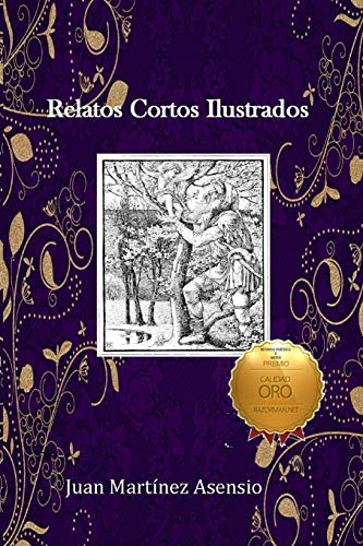 Relatos Cortos Ilustrados (Spanish Edition)