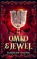 Omeo & Jewel 1737797267 Book Cover