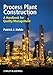 Process Plant Construction: A Handbook for Quality Management