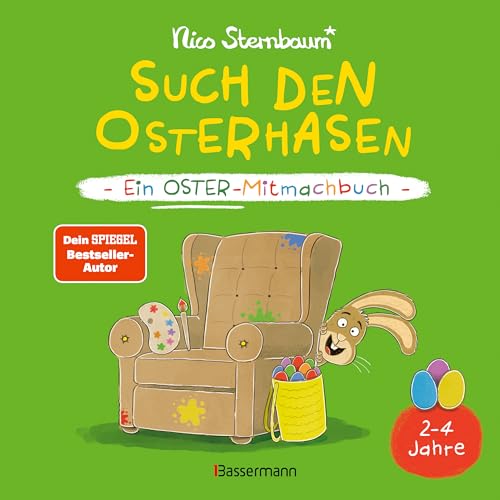 Such den Osterhasen. Ein Oster-Mitmachbuch. Zum Schütteln, Schaukeln, Pusten, Klopfen und sehen, was dann passiert. Von 2 bis 4 Jahren