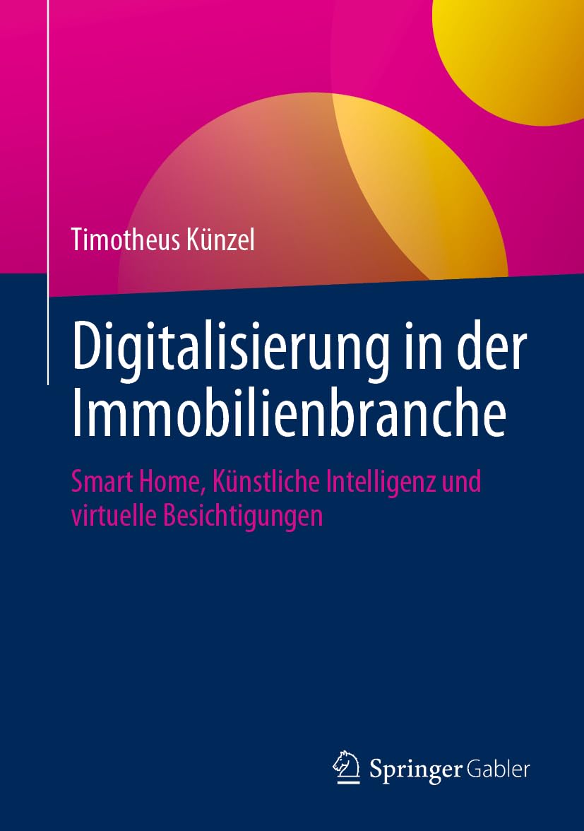 Digitalisierung in der Immobilienbranche: Smart Home, Künstliche Intelligenz und virtuelle Besichtigungen