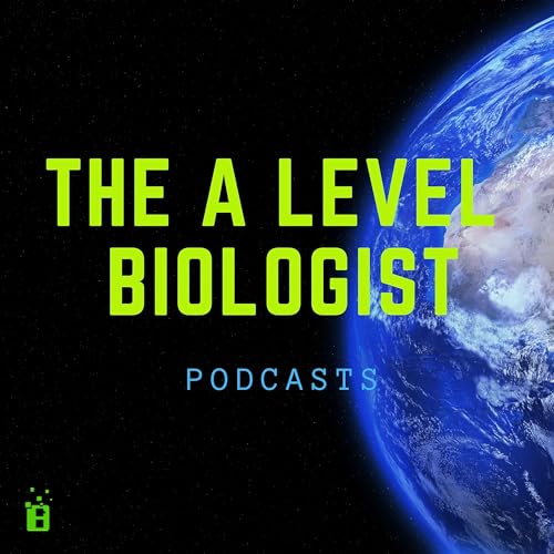 The A Level Biologist Podcasts copertina
