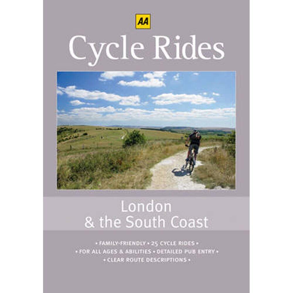 Cycle Rides: London and the South Coast (AA Cycle Rides S.)