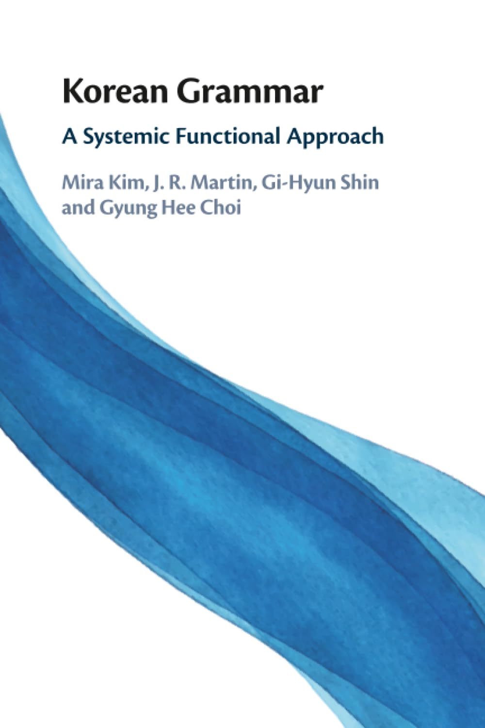 Korean Grammar: A Systemic Functional Approach