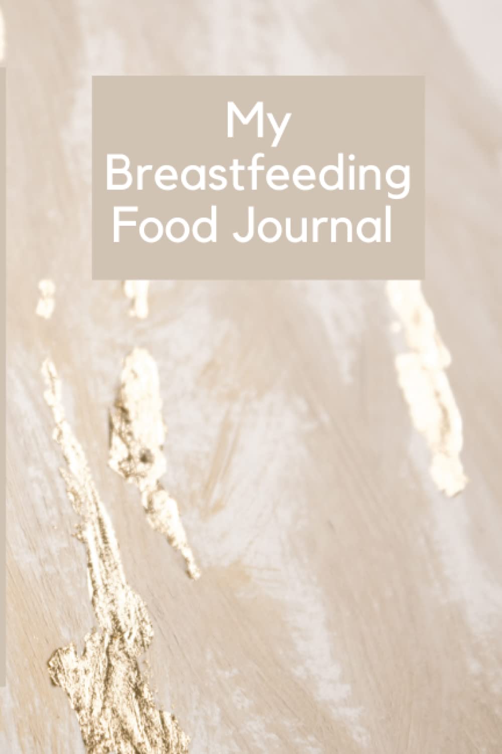 My Breastfeeding Food Journal