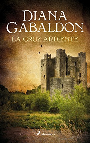 La cruz ardiente (Saga Outlander 5) (Spanish Edition) - Gabaldon, Diana