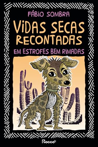 Vidas secas recontadas em estrofes bem rimadas: