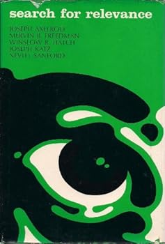 Search for Relevance;: The Campus in Crisis