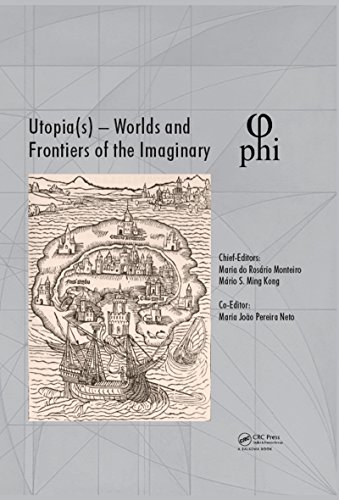 Utopia(s) - Worlds and Frontiers of the Imaginary: Proceedings of the 2nd International Multidisciplinary Congress, October 20-22, 2016, Lisbon, Portugal (English Edition) - Rosário Monteiro, Maria do