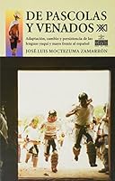 De pascolas y venados: Adaptacion, cambio y persistencia de las lenguas yaqui y mayo frente al espanol (Linguistica y teoria literaria) 9682322960 Book Cover