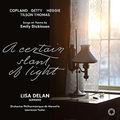 A Certain Slant Of Light Songs On Poems By Emily Dickinson - Copland; Hegge; Getty; Tilson Thomas