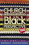 Church Administration in the Black Perspective, Revised