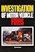 The Investigation of Motor Vehicle Fires