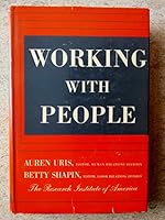 Working with people: Human relations for the plant and office supervisor B0007H6BFE Book Cover