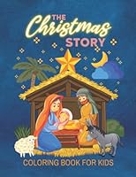 The Christmas Story Coloring Book for Kids: The True Meaning of Christmas | Holiday Book for Children | Bible Story according to the Matthew and Luke Gospel B0BN5Z9Q9Q Book Cover