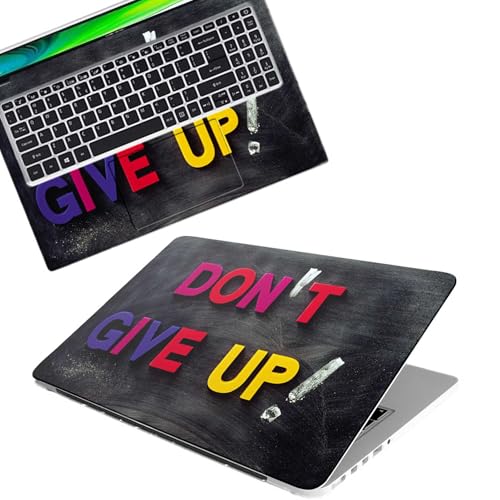 Galaxsia Don't Give Up Full Body Vinyl Laptop Skin/Sticker/Cover Upto 15.6 Inches Laptops Laminated-Removable-HD Quality Compatible for Hp-Dell-Sony-Lenovo-Asus etc.(15x10 Inches)