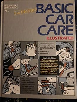 Paperback SATURDAY MECHANIC BASIC CAR CARE ILLUSTRATED - 2ND EDITION Book