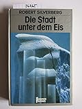  Die Stadt unter dem Eis.