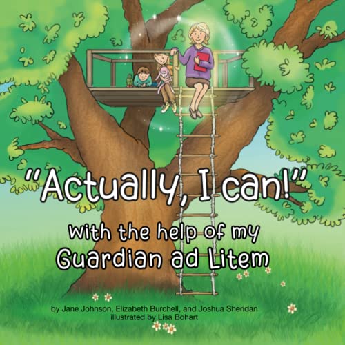 "Actually, I can!": with the help of my Guardian ad Litem