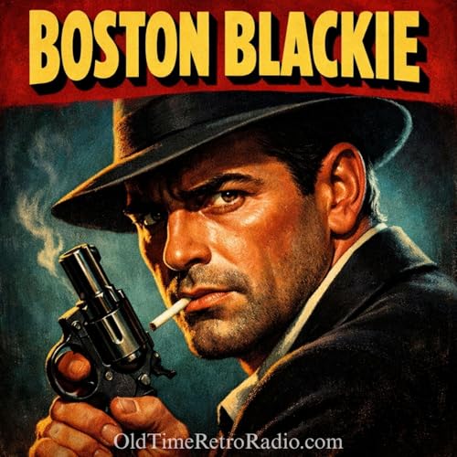 『Boston Blackie | Old Time Radio』のカバーアート