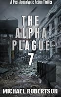 The Alpha Plague 7 1545223386 Book Cover