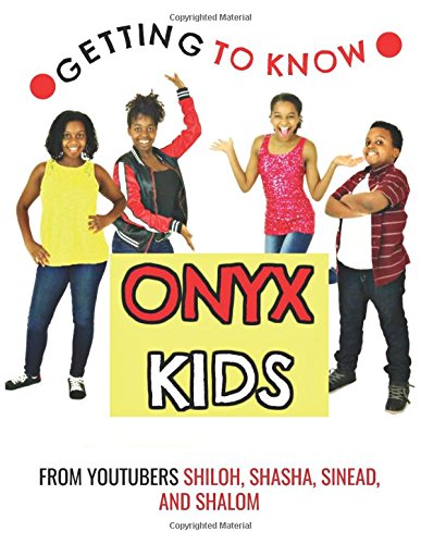 Getting to Know Onyx Kids: YouTube Stars