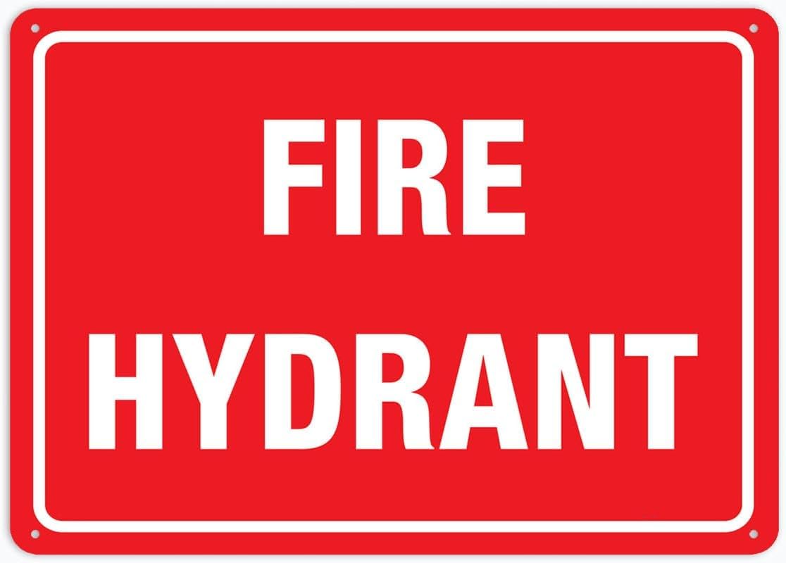 Fire Hydrant Rust Free Aluminum Tin Sign - Warning Decor with Pre-Drilled Holes for Indoor-Outdoor Street, Parking Lot, Fire Zone - 8x12 Inch​