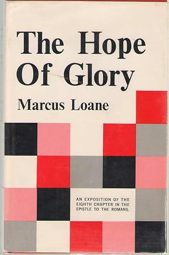The Hope of Glory: An Exposition of the Eighth ... B0006CT350 Book Cover