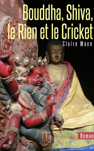 Télécharger Bouddha, Shiva, le Rien et le Cricket Livre PDF Gratuit