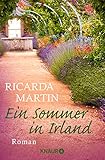 Ein Sommer in Irland: Roman - Ricarda Martin 