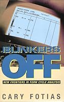 Blinkers off: New frontiers in form cycle analysis 0971580308 Book Cover