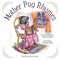 Mother Pug Rhymes 0982913273 Book Cover