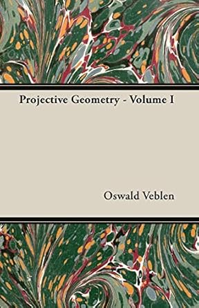 Projective Geometry Veblen, Oswald 9781406747171 Books