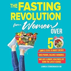 The Fasting Revolution for Women Over 50 Audiolibro Por Linnea Stonebraker RN arte de portada