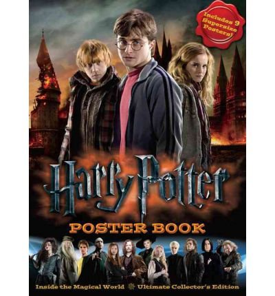 Harry Potter Poster Book: Inside the Magical World - Ultimate Collector's Edition