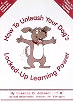How to Unleash Your Dog's Locked-up Learning Power B0019DIAR2 Book Cover