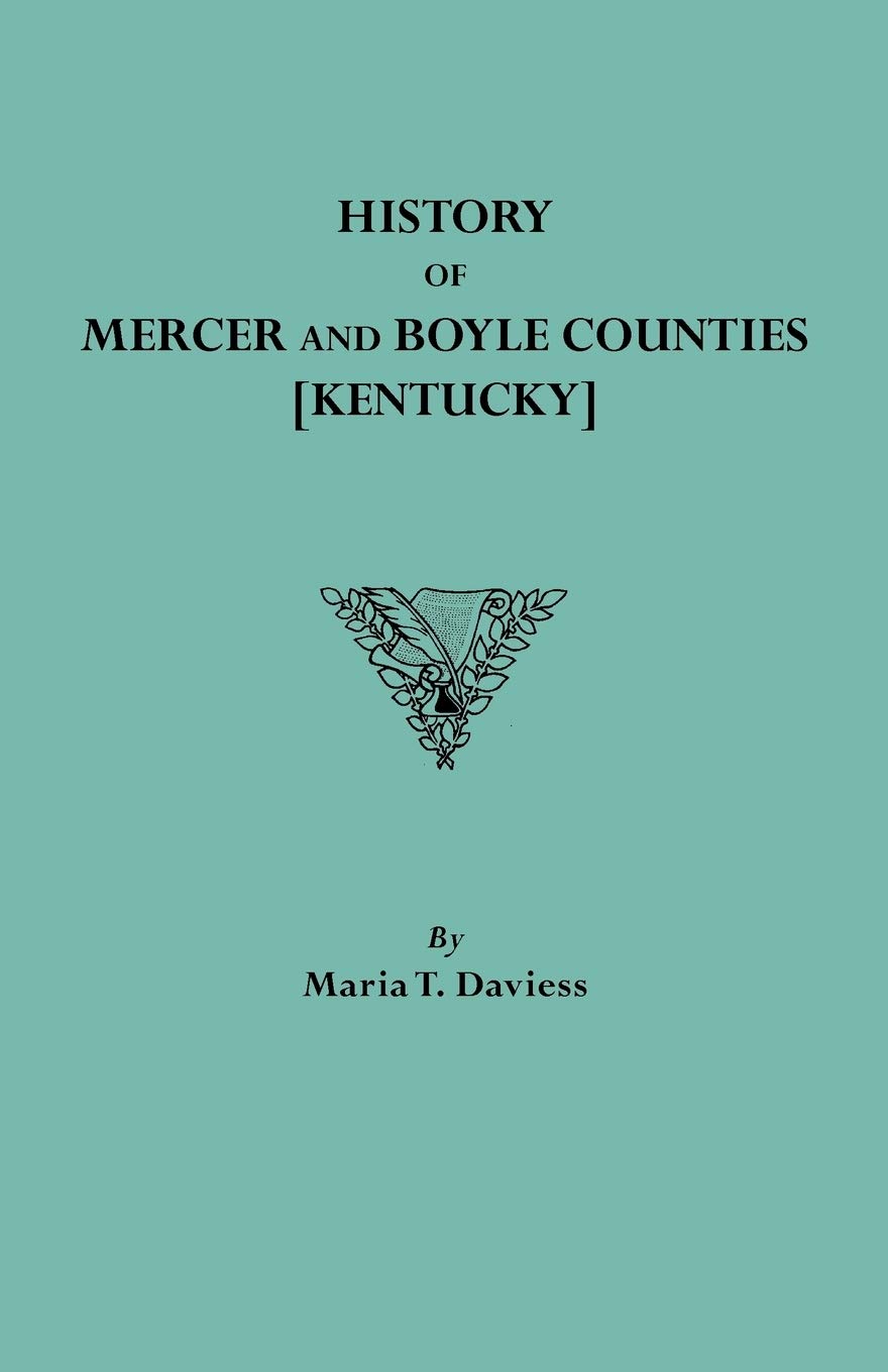 History of Mercer and Boyle Counties [Kentucky]