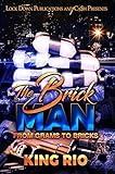 The Brick Man: From Grams to Bricks