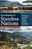 Encyclopedia of Stateless Nations: Ethnic and National Groups around the World, 2nd Edition