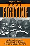 Real Fighting: Adrenaline Stress Conditioning  Through Scenario-Based Training