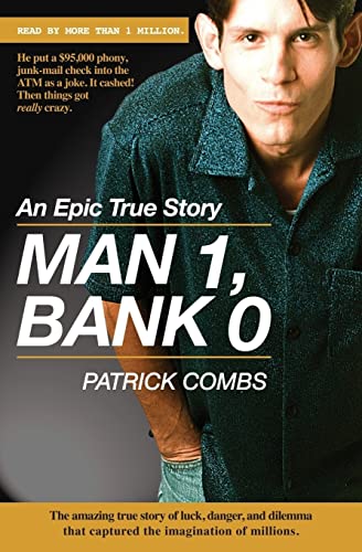 Man 1, Bank 0.: A true story of luck, danger, dilemma and one man's epic, $95,000 battle with his bank. Paperback – November 3, 2010