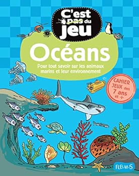 Paperback Océans: Tout savoir sur les mers et les animaux marins [French] Book