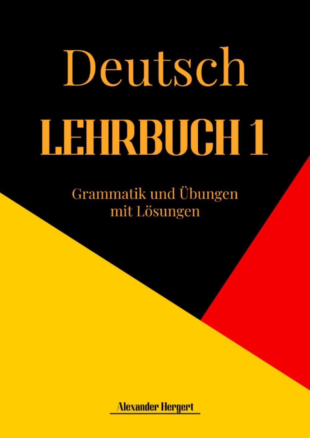 LEHRBUCH 1: Grammatik und Übungen mit Lösungen