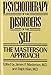 Psychotherapy of the Disorders of the Self. The Masterson Approach