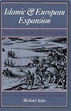 Islamic & European Expansion: The Forging of a Global Order