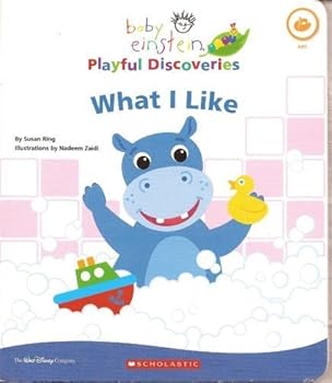 Unknown Binding What I Like (Baby Einstein Playful Discoveries) by Marcy Kelman (2006-05-03) Book