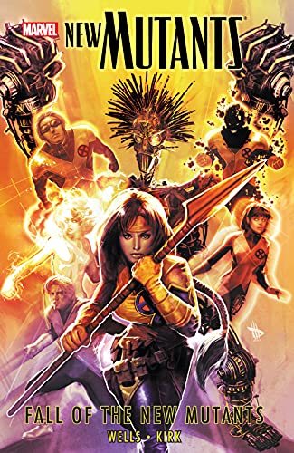 New Mutants Vol. 3: Fall Of The New Mutants (New Mutants (2009-2011))